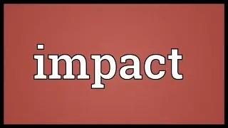 Impact Meaning