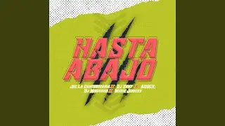 Hasta Abajo (feat. Joe La Controversia & Dj Morphius)