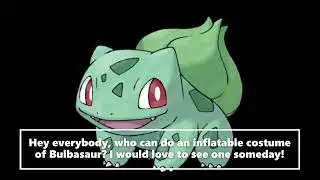 (OLD) Who Can Make A Bulbasaur Inflatable Costume? (Pokemon Request By Our Empire Today)