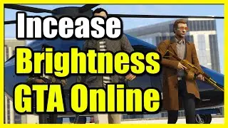 How to increase the Game Brightness in GTA 5 Online (Easy Tutorial)