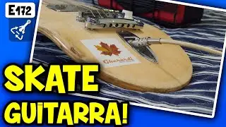 🔥 Guitarra no Shape de Skate!  Lapsteel caseiro? (E172)