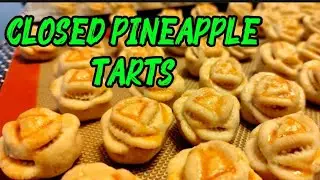 CLOSED PINEAPPLE TARTS QUICK AND EASY RECIPE FOR CHINESE NEW YEAR @JoyHingpit08 