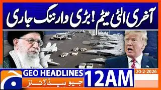 US is preparing to attack Iran this week | Headlines Geo News 12 AM (20 Feb 2026)