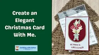 Create an Elegant Christmas Card With Me - Traditions of Christmas - Stampin' Up!