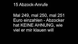 Mal 249,mal 250, mal 251 Euro einzahlen sollen-Abzocker hat KEINE AHNUNG,wie viel er mir klauen will