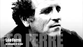 L&eacute;o Ferr&eacute; - La m&eacute;moire et la mer
