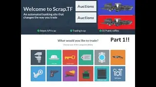 TF2 Scrap.TF Auctions (1): Trade Series Video
