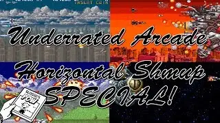 Underrated Arcade : Horizontal Shmup Special POW!
