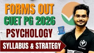 🔔Detailed video for CUET PG 2026 Psychology | Latest notification Forms out!🔥🔥
