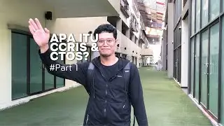 PART 1: Apa itu CCRIS dan CTOS?