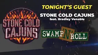 Swamp N Roll - Stone Cold Cajuns feat Bradley Venable 10 - 25