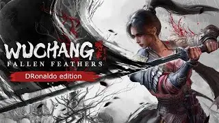 Wuchang: Fallen Feathers / Прохождение #3