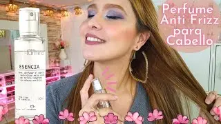 Esencia Natura Lumina Perfume Antifrizz para todo tipo de cabello Adios al mal olor x Hras|Eve Tips