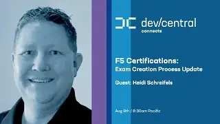 F5 Certifications: Exam Creation Process Update