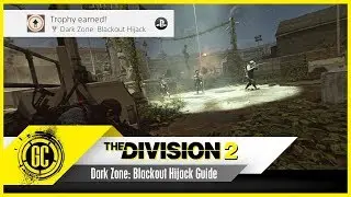 Dark Zone: Blackout Hijack Trophy / Achievement Guide | The Division 2