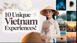 10 Unique Experiences You Can ONLY Have in Vietnam! 🇻🇳✨