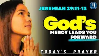 God Has a Plan for You || Jeremiah 29:11-13 || Today's Prayer