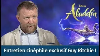 Guy Ritchie (Aladdin/Sherlock Holmes) en entretien cin&eacute;phile exclusif avec Kevin Elarbi !