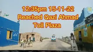 Karachi To Sukkur by Road Part-12 15-Nov-22 | N55 Qazi Ahmad Toll Plaza | Road Condition After Flood