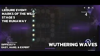 [Wuthering Waves Event] Marks Of The Wild - Stage 5 - The Runaway - Easy, Hard, & Expert - Day 5
