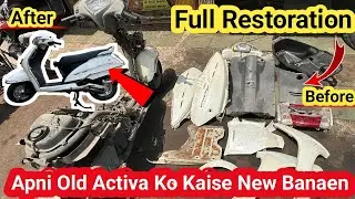 How to Full Restoration Old Honda Activa 3g With Genuine Parts | Like New scooter 🛵😳