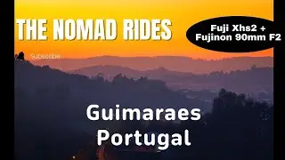 Guimaraes Portugal Fuji Xhs2 with a Fujinon 90mm F2 lens. Time Lapse, low light test. Luminar Neo +