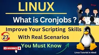 Cron Job in Linux with Practical Example [HINDI] | How to Explain Cronjobs | SN Linux