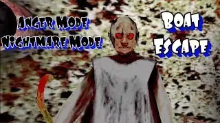 Granny Chapter Two Boat Escape In Anger Nightmare Mode