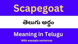 Scapegoat meaning in telugu with examples | Scapegoat తెలుగు లో అర్థం @Meaning in Telugu