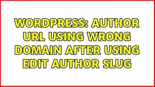 Wordpress: Author URL using wrong domain after using Edit Author Slug