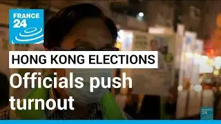 Hong Kong officials put pressure on turnout in 'patriots' election &bull; FRANCE 24 English