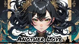 [Nightcore] Tom Odell - Another Love