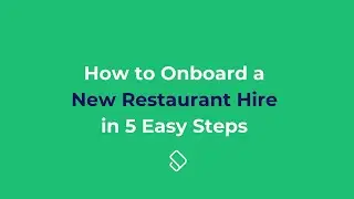 How to Onboard a New Restaurant Hire in 5 Steps