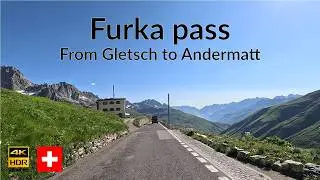 4K Driving the Furka Pass in Switzerland | Gletsch to Andermatt | 4K Scenic drive in Switzerland 🇨🇭