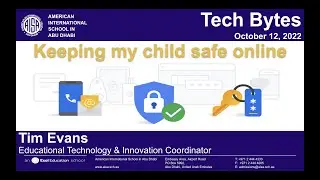 Tech Bytes: Keeping My Child Safe Online