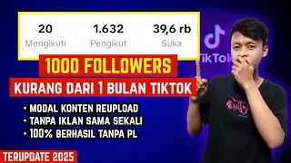 CARA DAPAT 1000 FOLLOWERS TIKTOK KURANG DARI 1 BULAN | TERUPDATE 2025