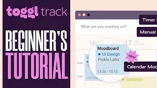 How To Use Toggl Track | Easy Tutorial (2025)