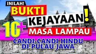 10 Candi Hindu di pulau Jawa | Bukti Kejayaan Masa Lalu #hot #tourist #java