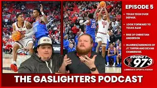 The Gaslighters Podcast | Texas Tech | Rise of Christian Anderson | JT Toppin & Devan Cambridge