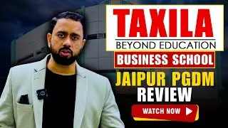 Before You Join Taxila Business School Jaipur | Watch Honest PGDM Review 2025!
