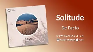 De Facto &ndash; Solitude | Teoxane Production |