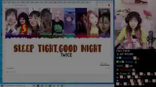 HAchubby Reacts! Twice - Sleep Tight Good Night [byebye song]