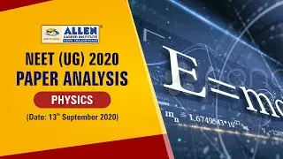 NEET 2020 | Physics Paper Analysis | ALLEN Kota | Kota Coaching