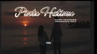 Pintu Hatimu (Ai song) lagu galau lagu enak didengat santay lagu slow -Meila