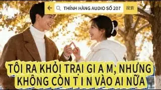 Truyện Audio | Th&iacute;nh h&agrave;ng Audio số 207 | BA NĂM TRONG &Aacute;NH MẮT CH&Uacute; | FULL
