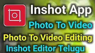 How To Make Photo to Video Inshot App Telugu|Photo to Video editing|Sharechat Guru