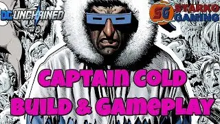 Captain Cold - Build & Gameplay | DC UNCHAINED