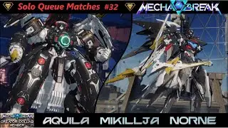 [Mecha Break] ~ Solo Queue Matches NO.032 (Aquila/Mikillja/Norne)