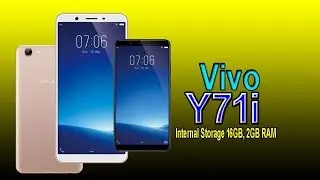 Vivo Y71i - First Impressions, Specification, Features, Launch date, Price, Camera & More