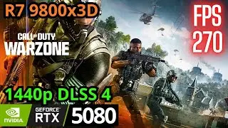 Warzone RTX 5080, Ryzen 7 9800x3D, 1440p Normal, DLSS 4 Quality, Benchmark